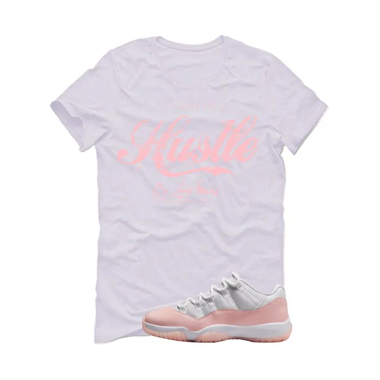 Air Jordan 11 Low WMNS Legend Pink White T-Shirt (Hustle By Any Means)| illcurrency