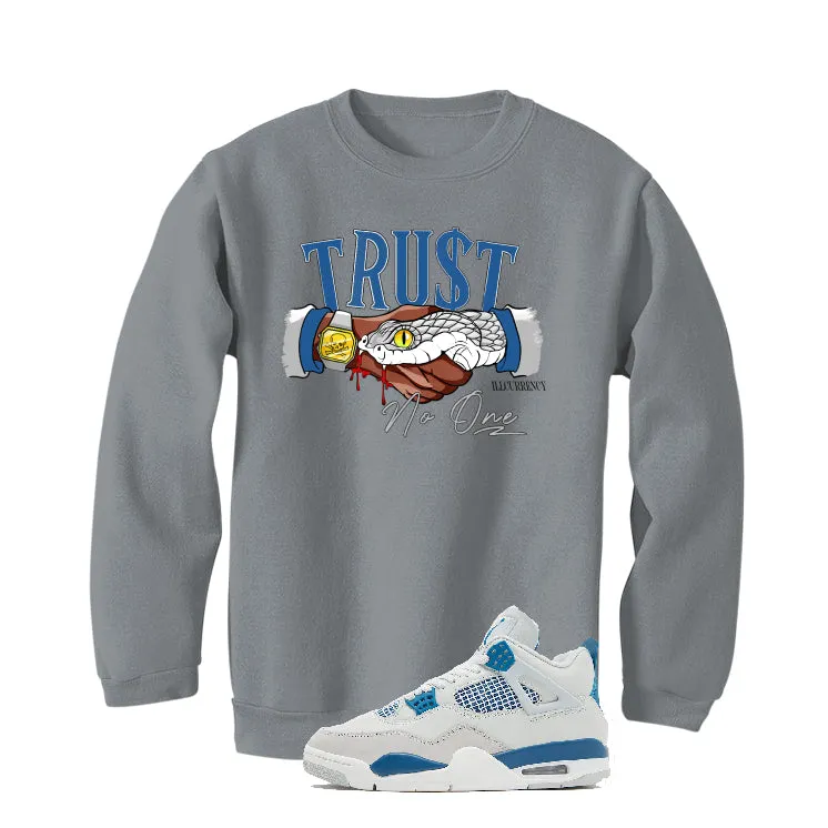 Air Jordan 4 “Military Blue” | illcurrency Grey T-Shirt (TRUST NO ONE)